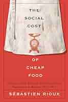 Amazon.com: The Social Cost of Cheap Food: Labour and the